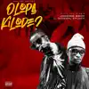 Jonzing Bwoy - OLOPA KILODE (feat. GENERAL SPLASH) - Single